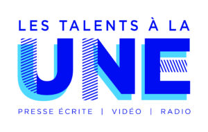 Les Talents à la Une : bientôt l’édition 2025 !